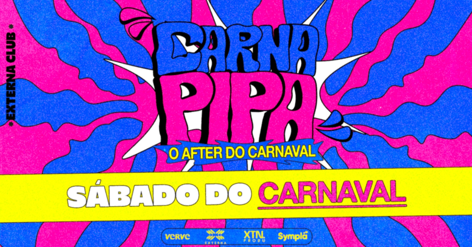 SÁBADO ~ CARNA PIPA, O AFTER DE CARNAVAL - Brasília, DF