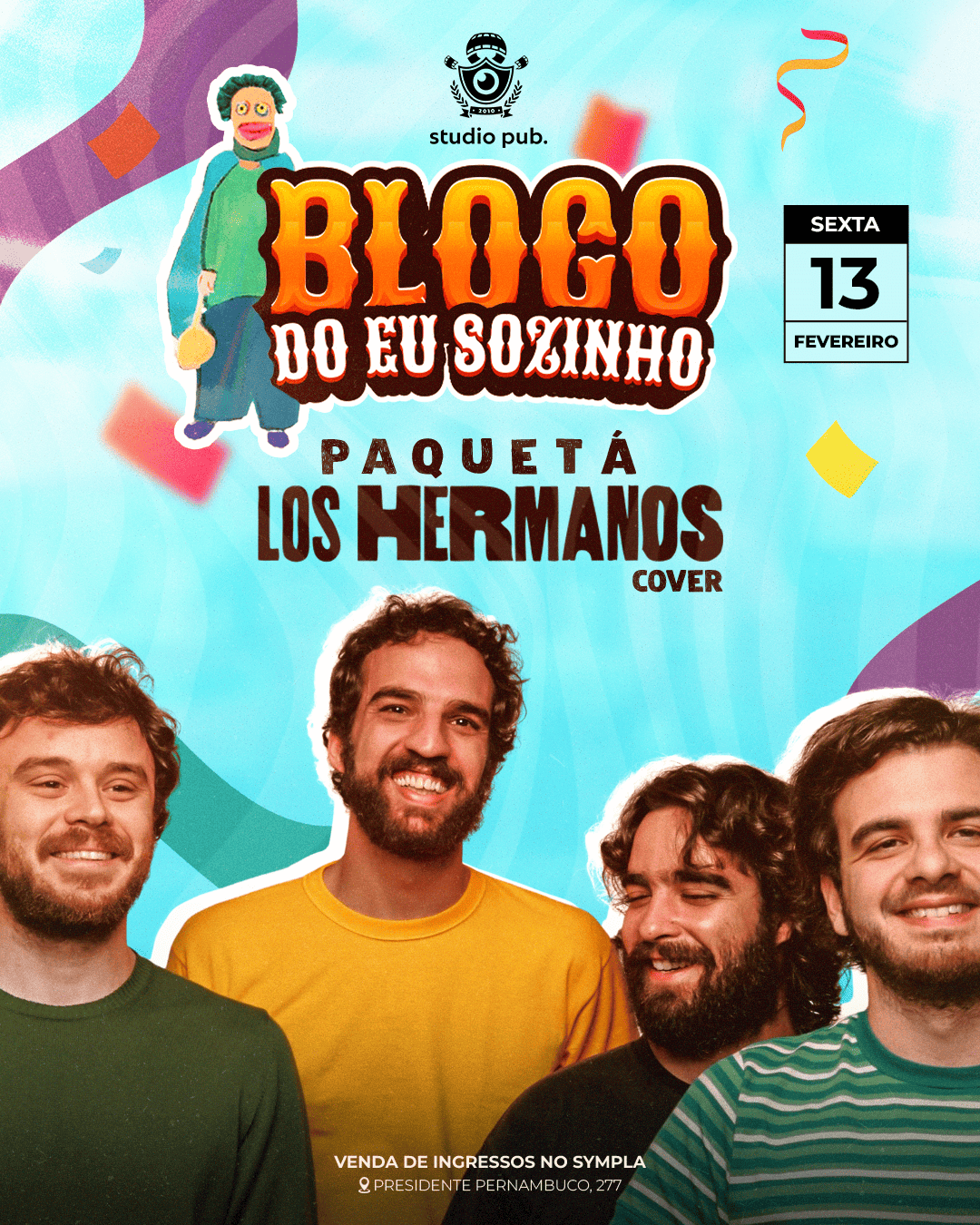 BLOCO DO EU SOZINHO 2026 | PAQUETÁ LOS HERMANOS @StudioPub 13/02 - Belém, PA