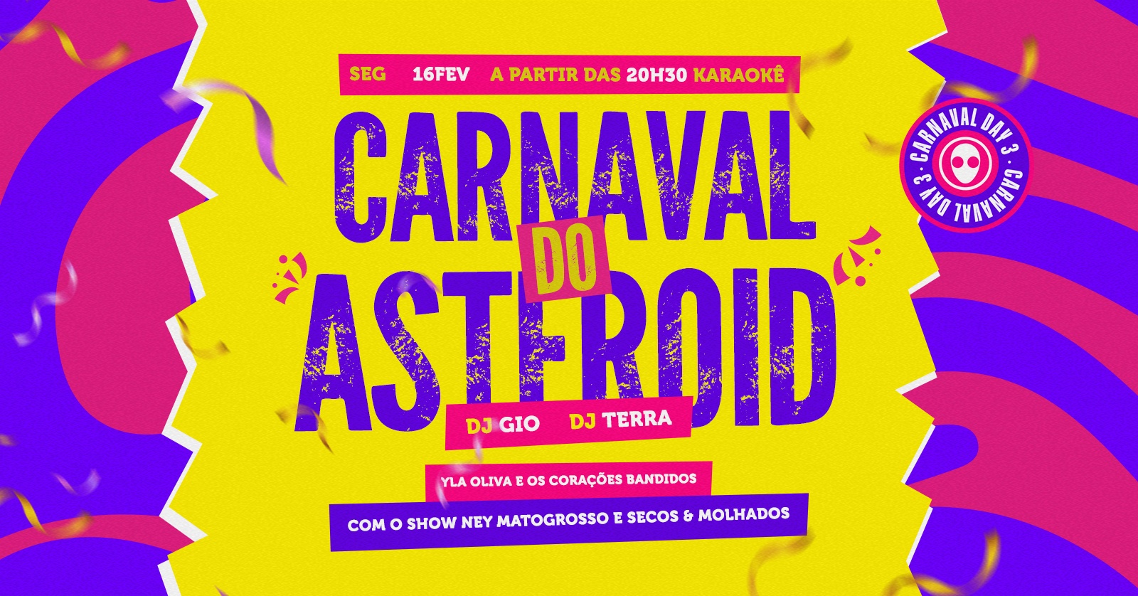 O CARNAVAL DO ASTEROID: Show, Karaokê + Djs - Sorocaba, SP