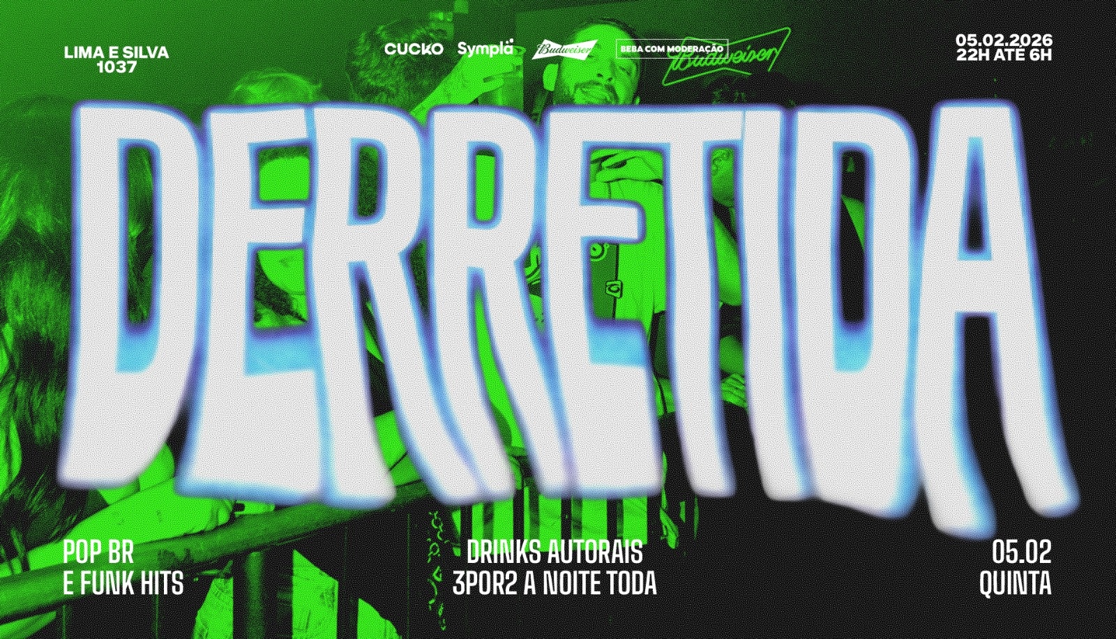 DERRETIDA ::: QUINTAS DE VERÃO ::: 05.02 @CUCKO - Porto Alegre, RS