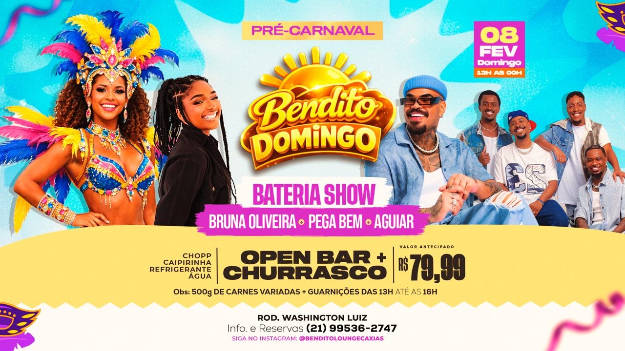 CHURRASCADA / OPEN / PRÉ CARNAVAL / BRUNNA OLIVEIRA / PEGA BEM - Duque de Caxias, RJ