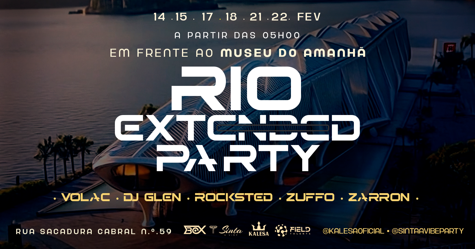 RIO EXTENDED PARTY · 21 FEV - SÁBADO - Rio de Janeiro, RJ