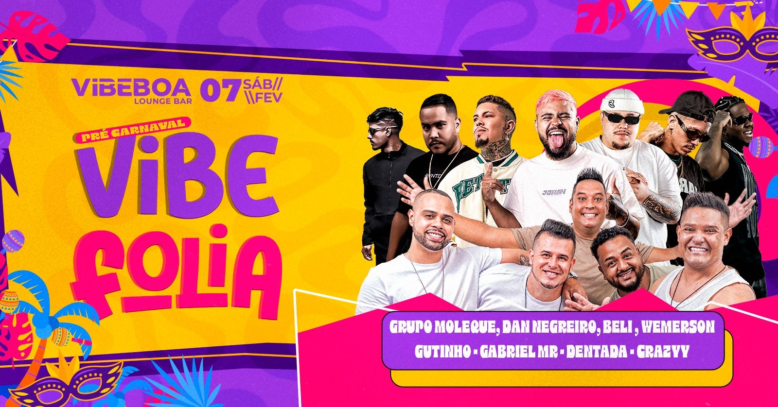 PRÉ CARNAVAL - VIBE FOLIA | Vibe Boa Lounge Bar | Sábado - 07/02 19h - Brasília, DF