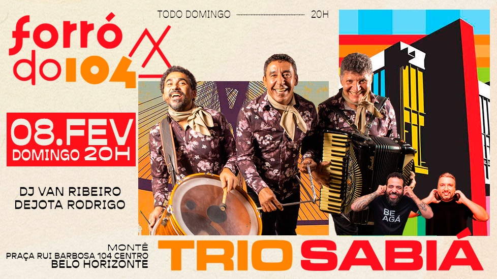 FORRÓ DO 104 - TRIO SABIÁ - Belo Horizonte, MG