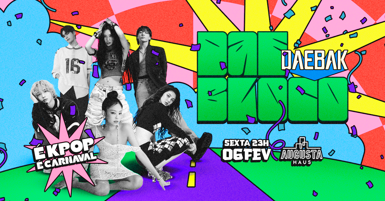 DAEBAK: DAEBLOCO | 06/FEV - Manaus, AM