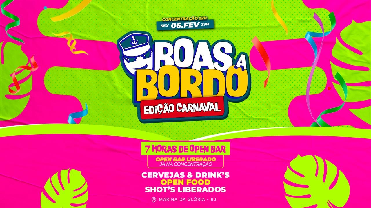 BOAS A BORDO - CARNAVAL - Edição noturna (Sexta 06/02 - 22h) - Rio de Janeiro, RJ