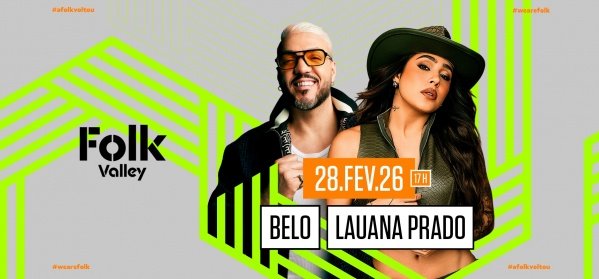 Folk Valley Apresenta: Belo & Lauana Prado