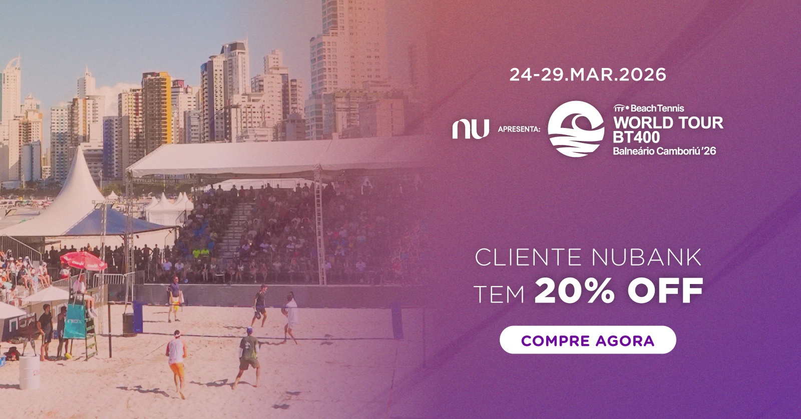 Nubank 20% - World Tour BT400 Balneário Camboriú 2026 - Ingressos Quadra Central - Balneário Camboriú, SC