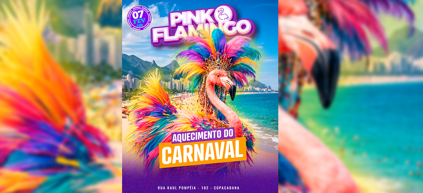 Pink Flamingo | Esquenta do Carnaval 2026 |Sábado  , 07 de Fevereiro