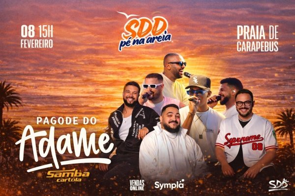 SDD PÉ NA AREIA: PAGODE DO ADAME + SAMBA CARTOLA + DJ MR PHILLIP