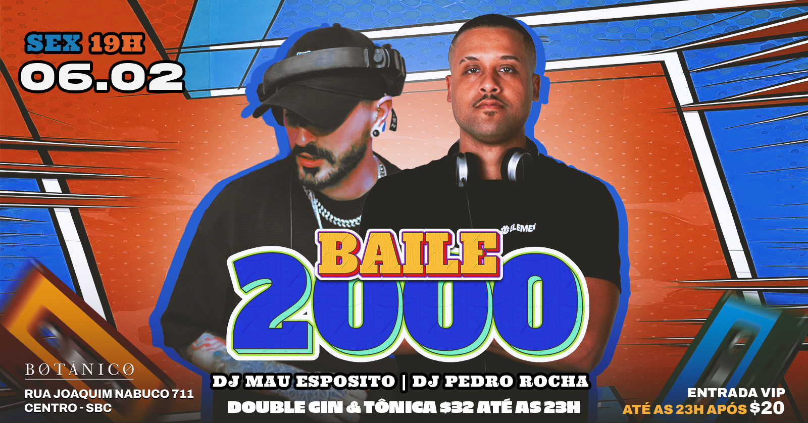 Botanico Sexta: BAILE 2000 com Dj Mau Espósito e Dj Pedro Rocha - São Bernardo do Campo, SP