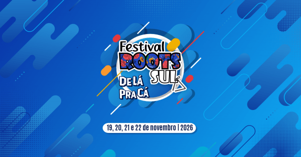 Imagem do evento RootsSul - DeLáPraCá 5° edição