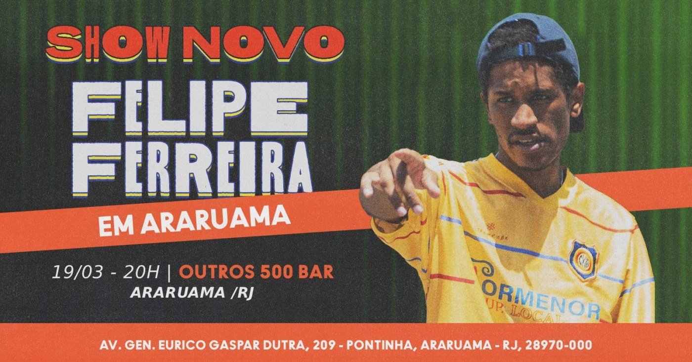 Felipe Ferreira - Novo Show - Araruama