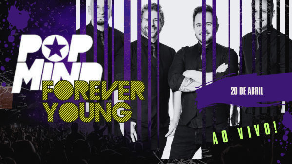 Imagem do evento POP MIND - FOREVER YOUNG