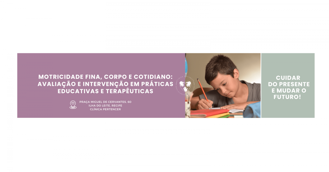 Motricidade fina, corpo e cotidiano: avaliação e intervenção em ...