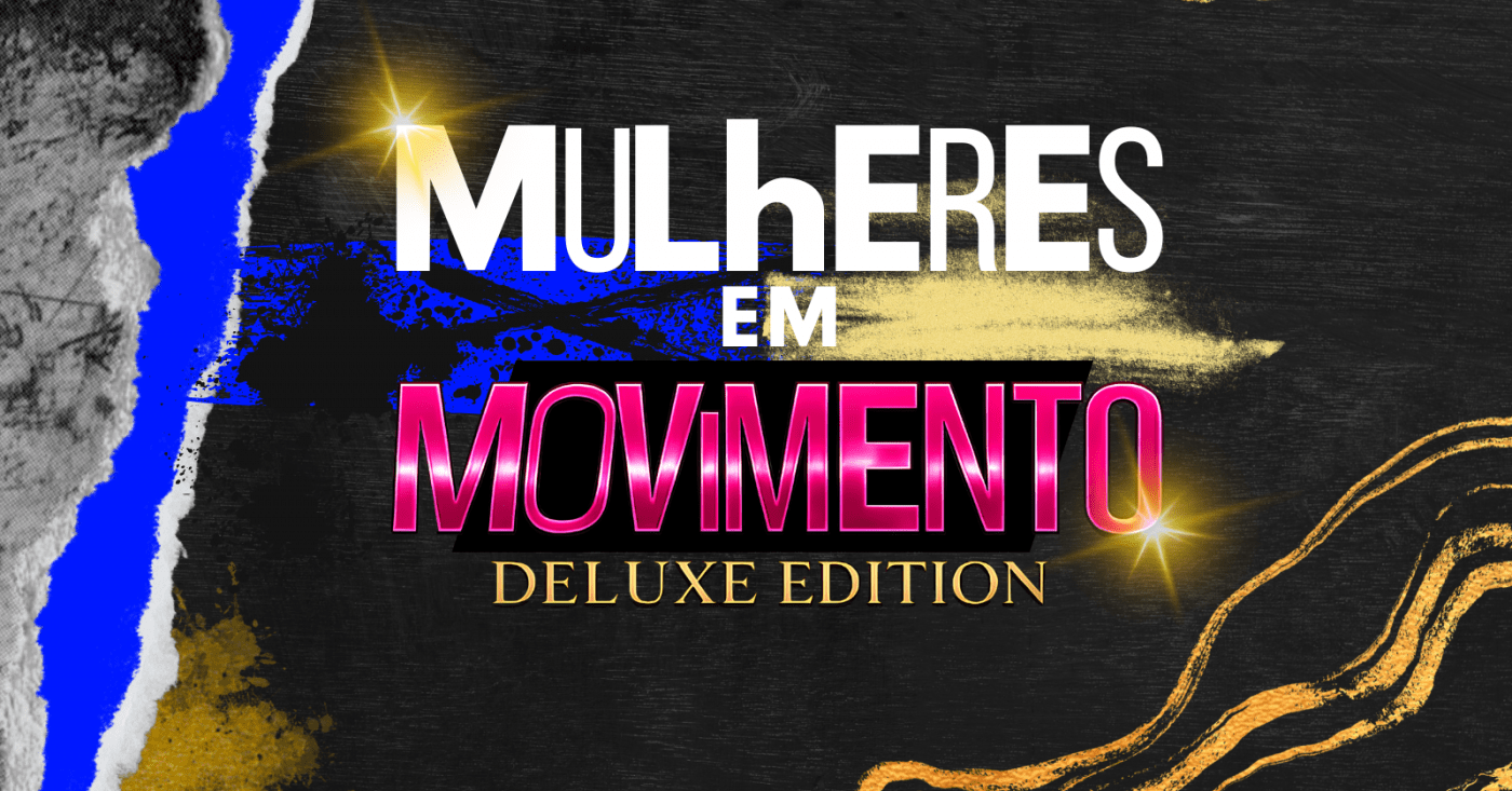 Mulheres em Movimento - Deluxe Edition 2026
