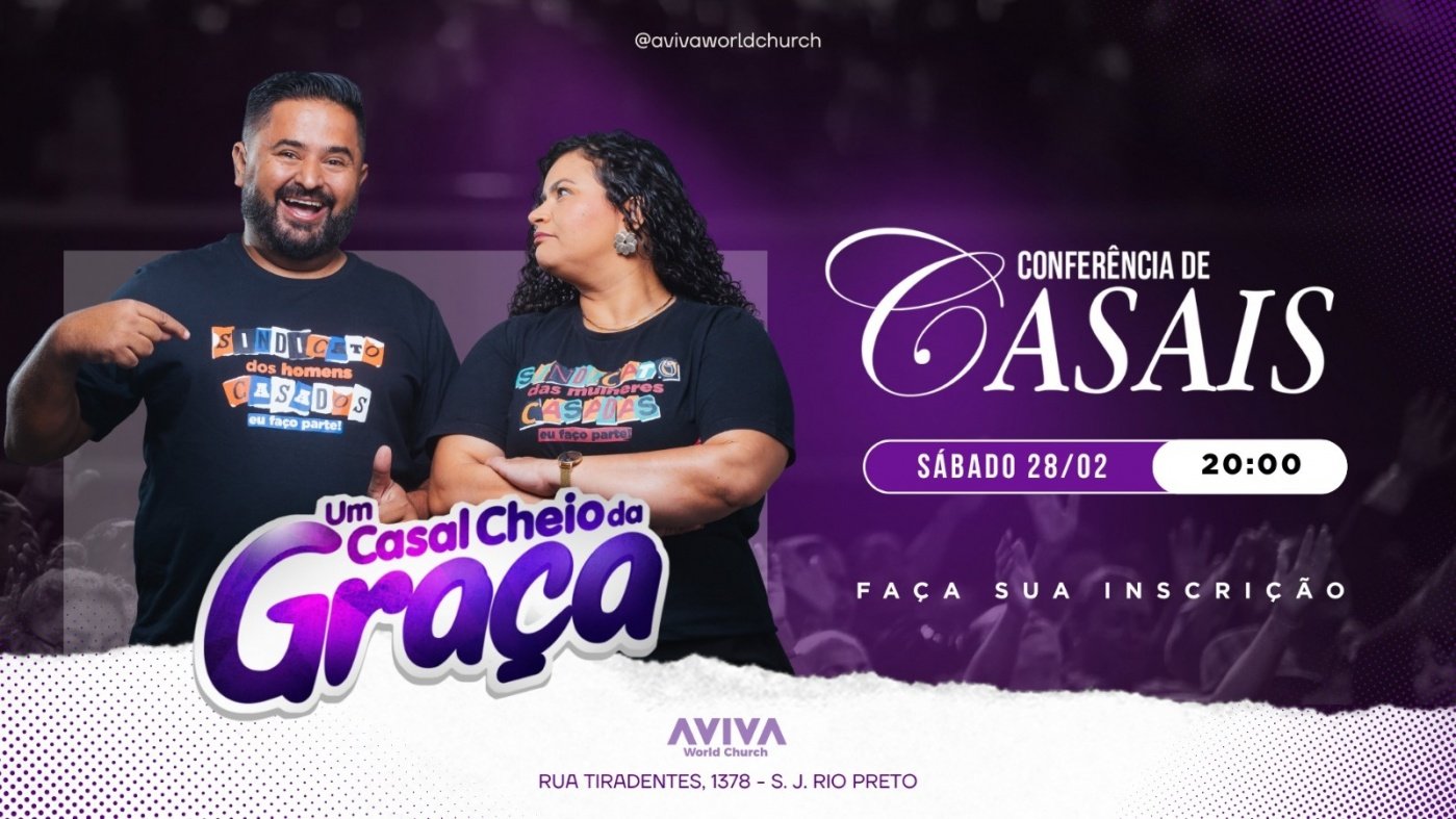 Conferência de Casais com CASAL CHEIO DA GRAÇA em São José do Rio Preto ...
