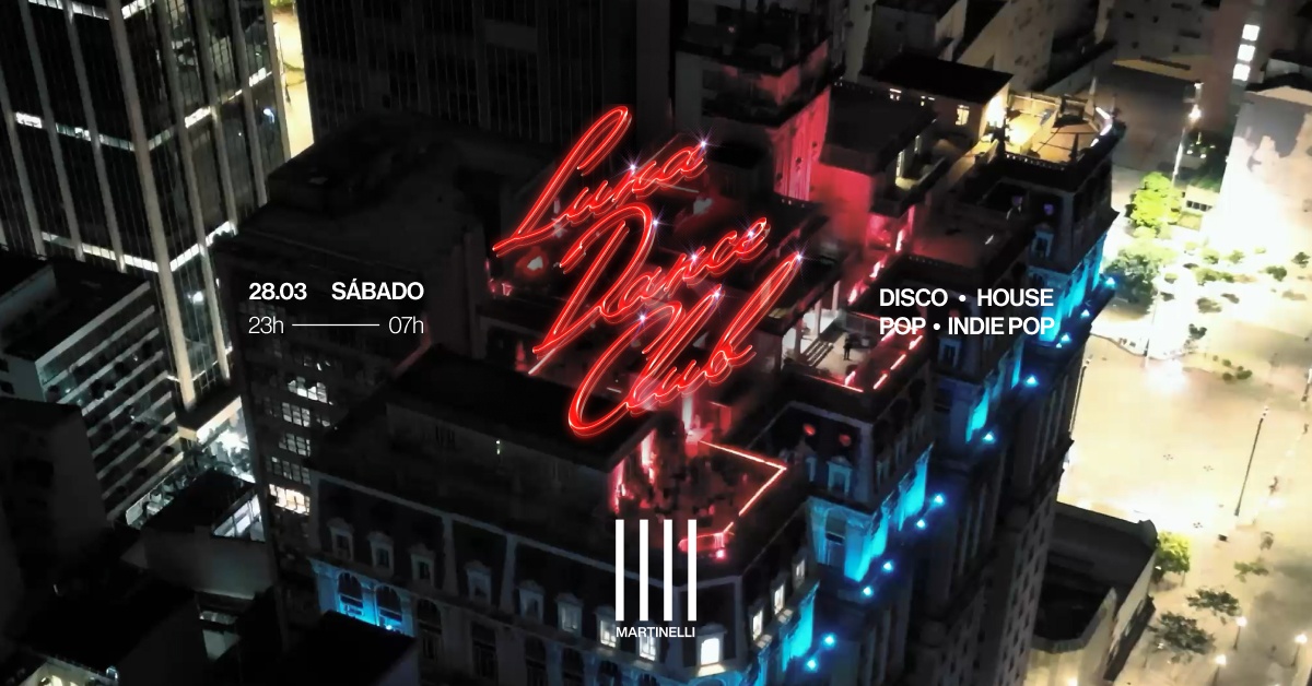 LUNA DANCE CLUB no Edifício Martinelli | 28.03