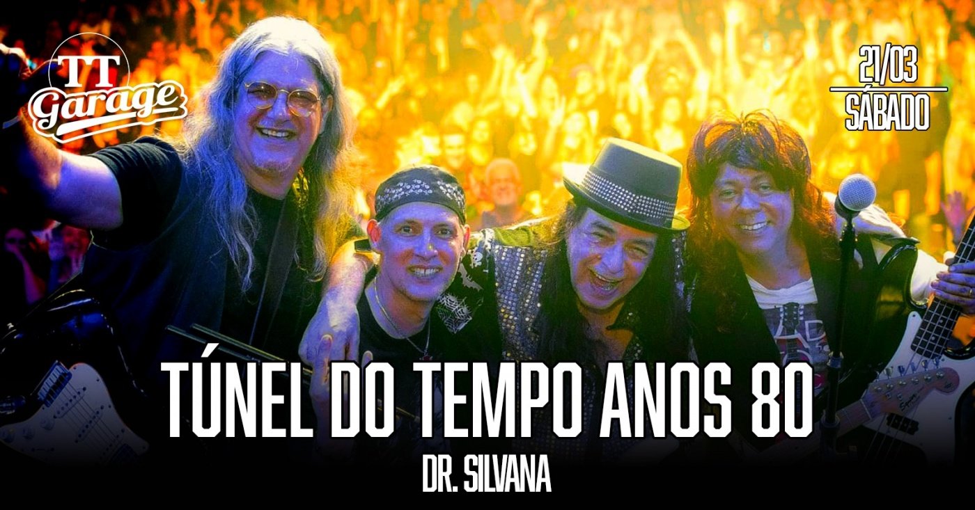 Dr. Silvana no Túnel do Tempo Anos 80 - Sábado - 21/03