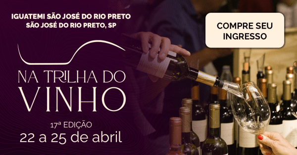 Imagem do evento São José do Rio Preto Na Trilha do Vinho