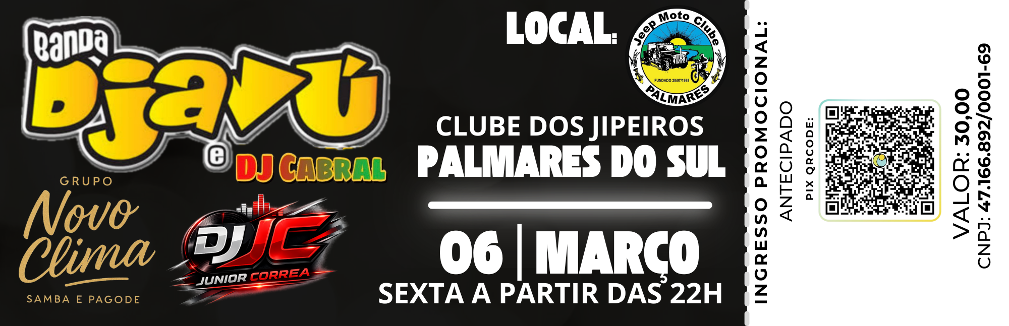 Banda Djavú e Dj Cabral + Novo Clima + Dj Jc Junior Correa em Palmares do Sul