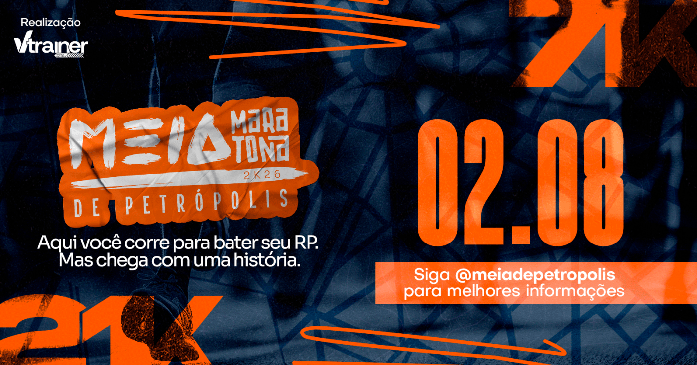 Meia Maratona de Petrópolis - 21km e 7km