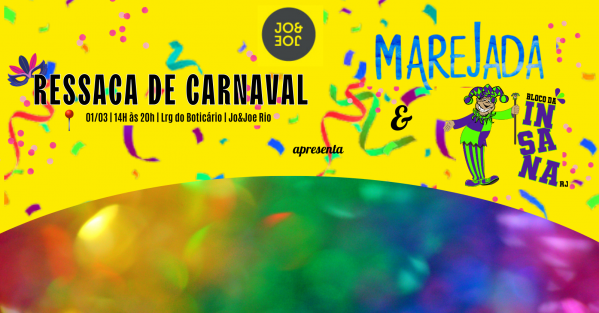 Imagem do evento Ressaca de Carnaval no Jo&Joe com Bloco Marejada e Bloco Insana