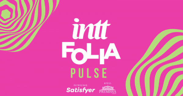 Imagem do evento INTT FOLIA PULSE 2026