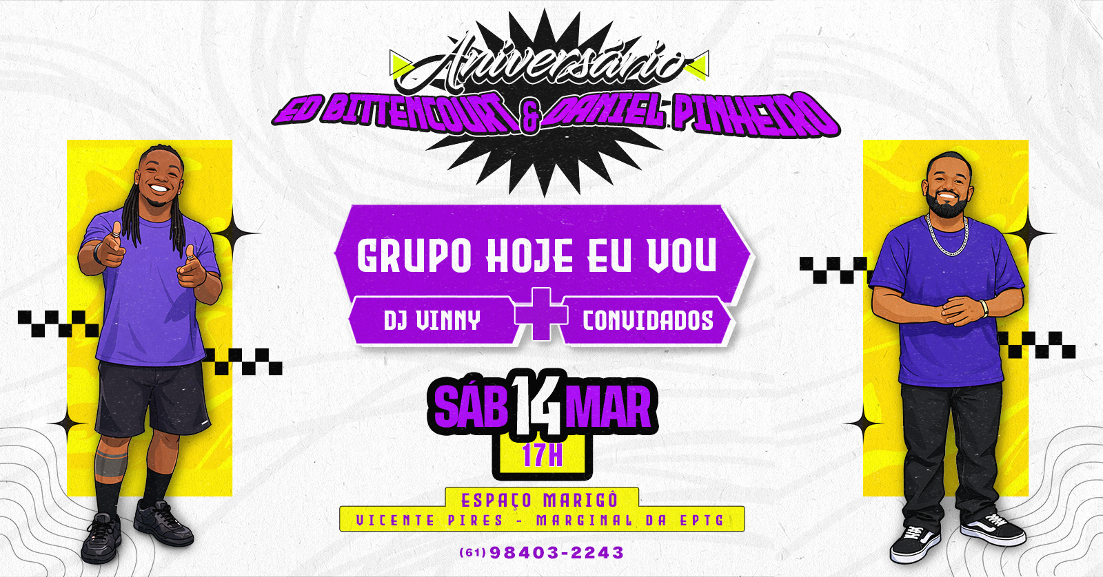 Aniversário | Ed Bittencourt + Daniel Pinheiro em Brasília