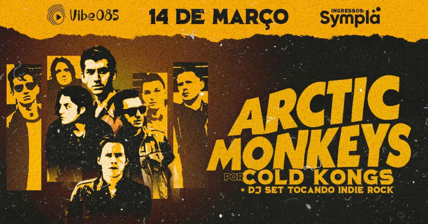 Arctic Monkeys - Cold Kongs em Fortaleza - Sympla