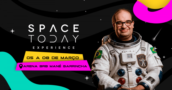 Space Today Experience 2ª Edição em Brasília - Sympla