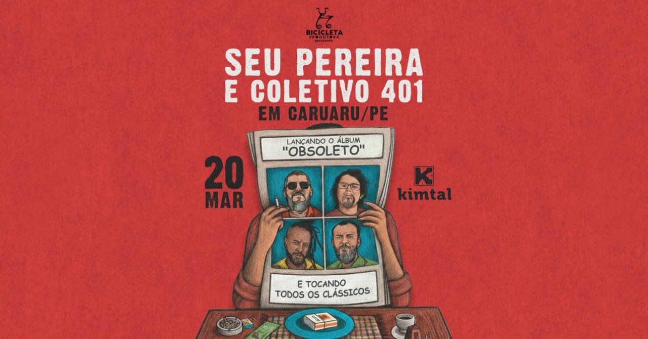 Seu Pereira e Coletivo 401 em Caruaru / PE - Caruaru, PE