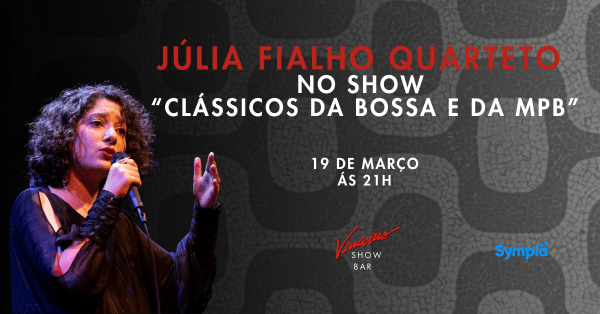Júlia Fialho Quarteto no show "Clássicos da Bossa e da MPB"