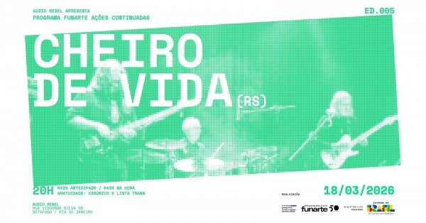Programa Funarte ações continuadas Ed 005 Cheiro de Vida (RS)