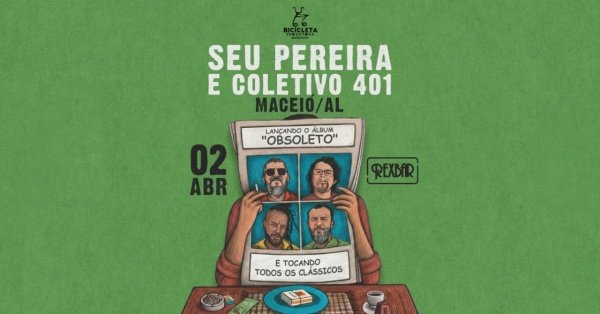 Imagem do evento Seu Pereira e Coletivo 401 em Maceió / AL