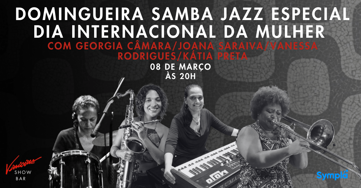 Domingueira Samba Jazz - Especial Dia Internacional da Mulher em