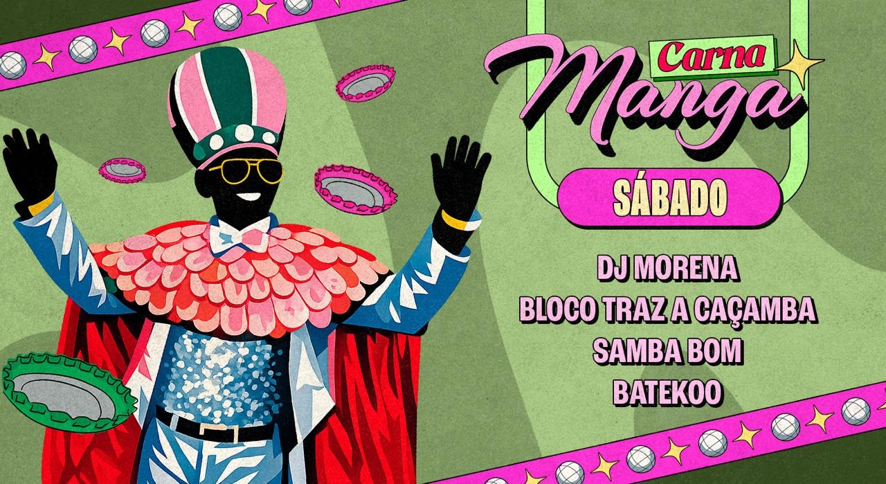 CARNA MANGA - SÁBADO - 14/02