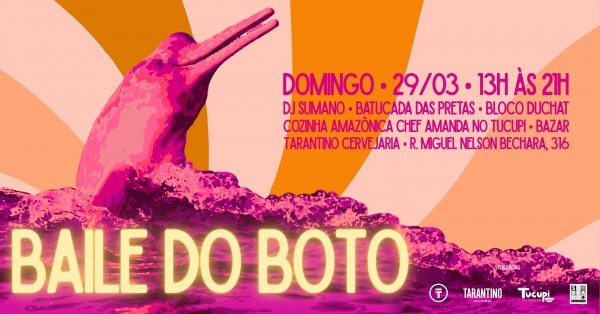 Imagem do evento Baile do Boto: Carnaval Tucupi | Tarantino Carnaval '26