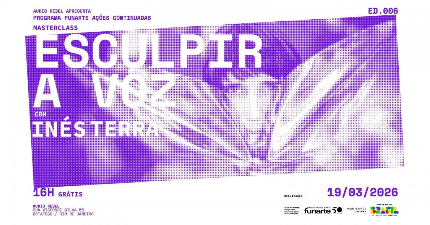 Programa Funarte ações continuadas Ed 006 Masterclass Esculpir a voz com Inês Terra