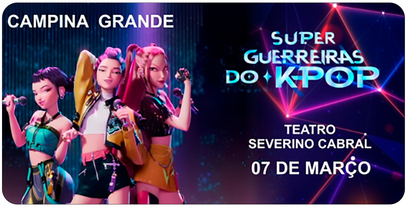 SUPER GUERREIRAS DO K- POP em Campina Grande - Sympla