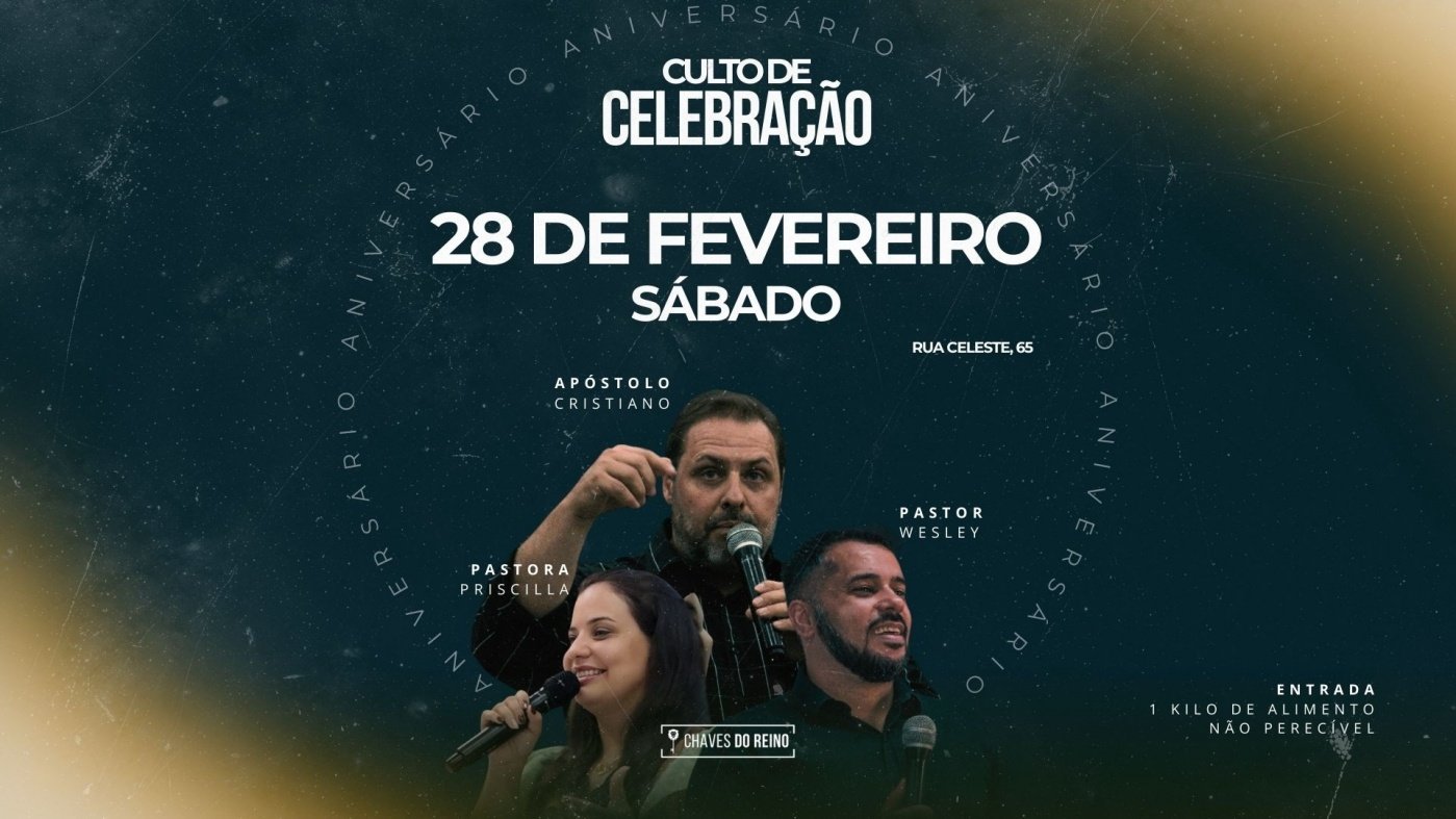 CULTO DE CELEBERAÇÃO (SÁBADO 28/02) - 4 ANOS DO MINISTÉRIO CHAVES DO ...