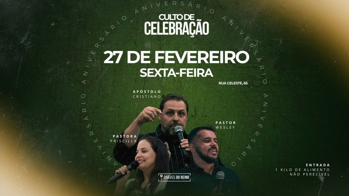 CULTO DE CELEBERAÇÃO (SEXTA-FEIRA 27/02) - 4 ANOS DO MINISTÉRIO CHAVES ...