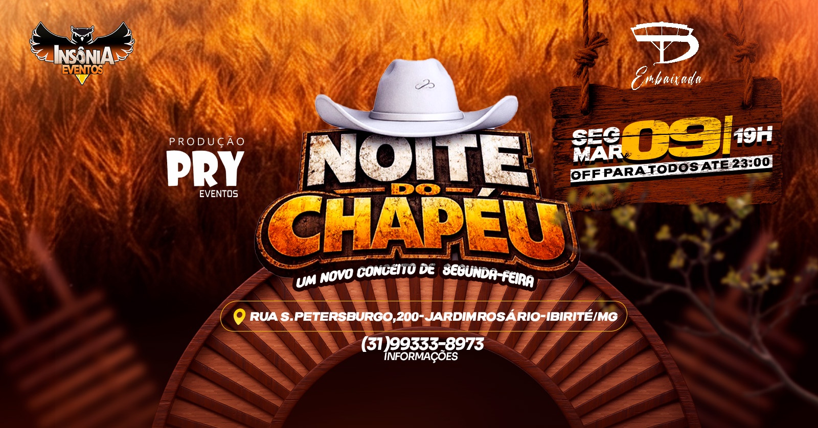 NOITE DO CHAPÉU - Um novo conceito de segunda-feira! - Ibirité, MG