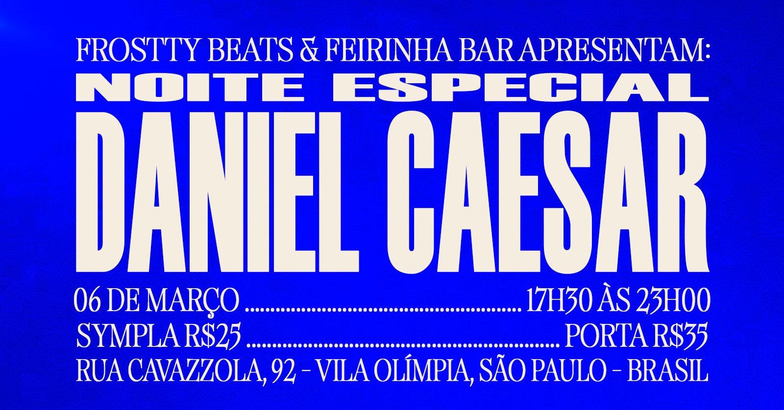 NOITE ESPECIAL DANIEL CAESAR 3.0