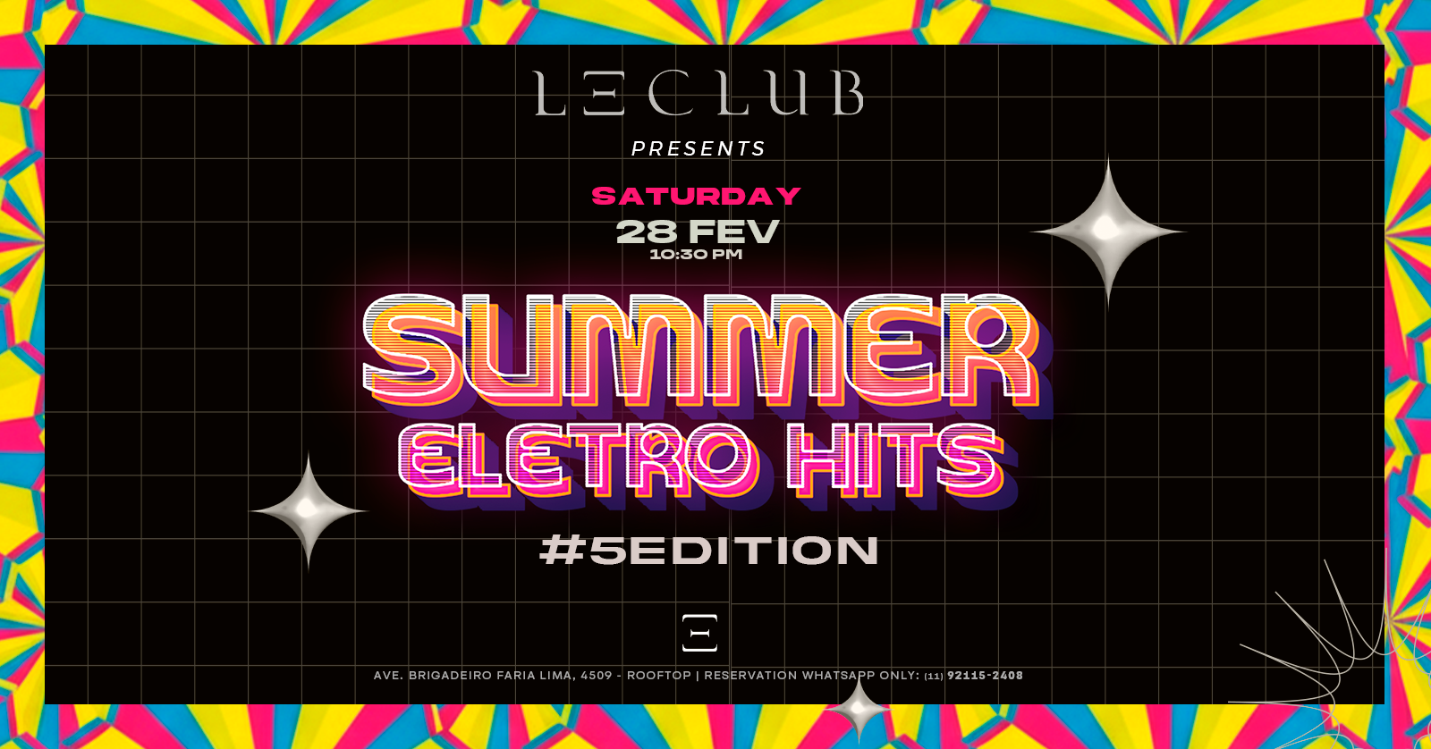 SUMMER ELETRO HITS - #5 Edition @ LE CLUB