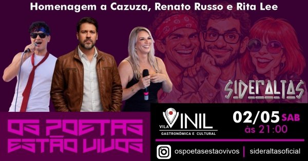 Imagem do evento "OS POETAS ESTÃO VIVOS" - HOMENAGEM A RENATO RUSSO, CAZUZA E RITA LEE
