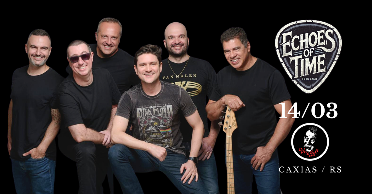 ECHOES OF TIME - rock band - Caxias do Sul, RS
