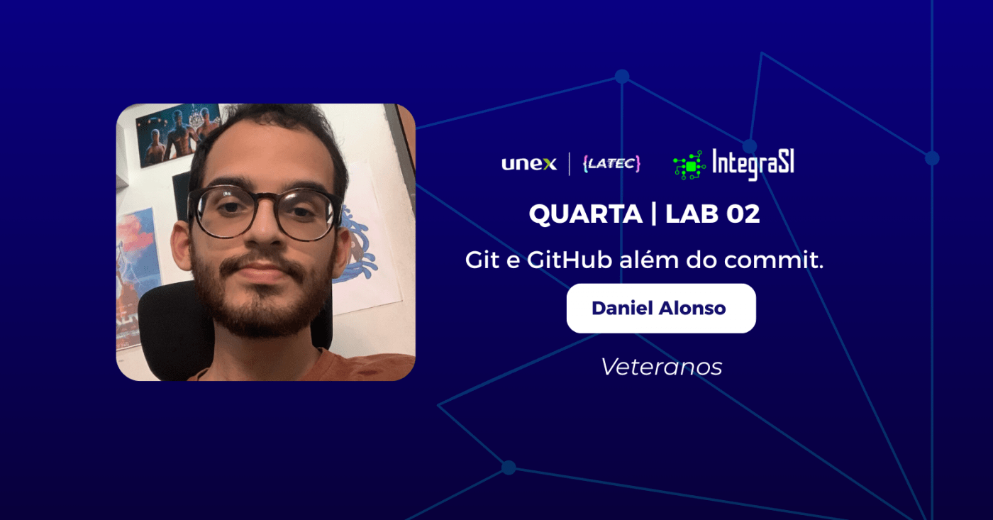 Integra SI - Git e GitHub além do commit - Veteranos em Feira de ...