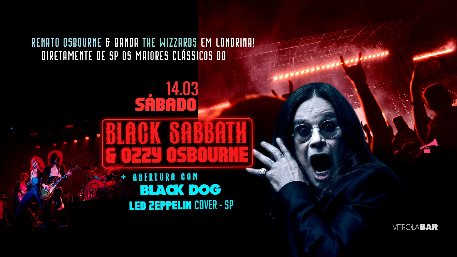 Tributo ao Ozzy e Black Sabath - The Wizards + Black Dog Led Zeppelin Brasil - SP - Londrina, PR