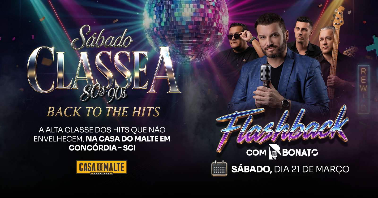 Show Flashback 80's 90's - Classe A Back to the Hits - Banda BONATO na Casa do Malte em Concórdia - Concórdia, SC